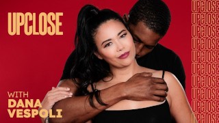 UP CLOSE - Gorgeous Horny MILF Dana Vespoli Challenges Herself With Isiah Maxwell's HUGE Dick!